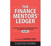 THE FINANCE MENTORS’ LEDGER: Practical Advice To Remain Relevant In Finance & Accounting
