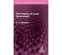 The Finance of Local Government (Routledge Revivals)