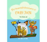 The Financial Adventures of Colby Jack: The Choice Jar