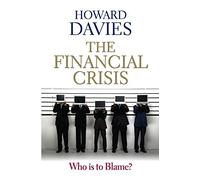 The Financial Crisis – Who Is to Blame? – Wiley-VCH