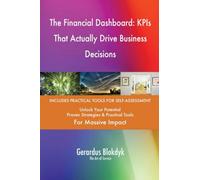 The Financial Dashboard: KPIs That Actually Drive Business Decisions