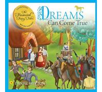 The Financial Fairy Tales: Dreams Can Come True: 1