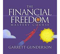 The Financial Freedom Mastery Course
