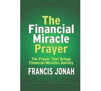 THE FINANCIAL MIRACLE PRAYER