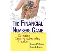 The Financial Numbers Game : Detecting Creative Accounting Practices