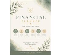 The Financial Planner: All-in-One Money for Budgets, Track Expenses, Pay Off Debt & Reach Savings Goals