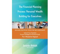 The Financial Planning Process: Personal Wealth Building for Executives