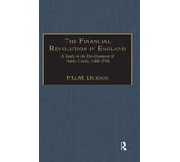 The Financial Revolution in England: A Study in the Development of Public Credit, 1688-1756 (Sutton's Photographic History of Transport)