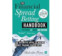 Financial Spread Betting Handbook (3RD EDITION)