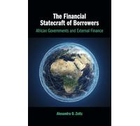 The Financial Statecraft of Borrowers – African Governments and External Finance