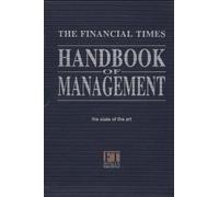 The Financial Times Handbook of Management (Financial Times Series)