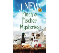 The Finch & Fischer Mysteries: Books 1 - 3: Decked in the Hall, Death at the Duck Pond, Battered to Death