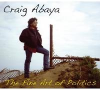 The Fine Art of Politics by Craig Abaya (2009-06-01)