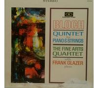 The Fine Arts Quartet / Frank Glazer - Bloch: Quintet for Piano and Strings