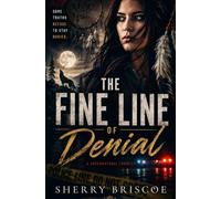 The Fine Line of Denial (Moon Shadows)