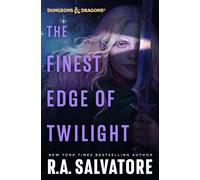The Finest Edge of Twilight: Dungeons & Dragons by R.A. Salvatore Hardcover Book