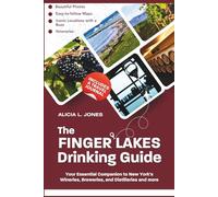 The Finger Lakes Drinking Guide: Your Essential Companion to New York's Wineries, Breweries, and Distilleries and more (Black and White Edition) (Finger Lakes Wonders)