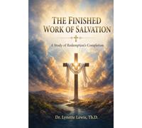 The Finished Work of Salvation: A Scripture Journey from Fear to Fellowship
