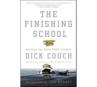 The Finishing School: Earning the Navy SEAL Trident