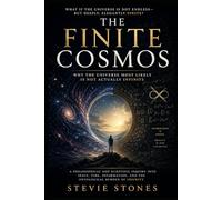 The Finite Cosmos: Why the Universe Most Likely Is Not Actually Infinite