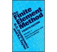 The Finite Element Method: Basic Concepts and Linear Applications, Vol. I