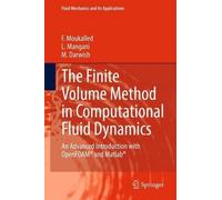 The Finite Volume Method in Computational Fluid Dynamics: An Advanced Introduction with OpenFOAM® and Matlab: 113 (Fluid Mechanics and Its Applications, 113)
