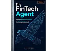 The FinTech Agent: Architecting Autonomous AI for High-Frequency Compliance and RegTech Automation