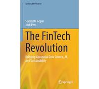 The FinTech Revolution: Bridging Geospatial Data Science, AI, and Sustainability (Sustainable Finance)