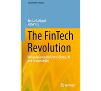 The FinTech Revolution: Bridging Geospatial Data Science, AI, and Sustainability (Sustainable Finance)