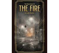 The Fire: A Braun Cases Novel (The Braun Cases)