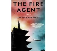 The Fire Agent: A Novel
