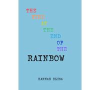 The Fire at the End of the Rainbow