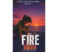 The Fire Below: A Middle Grade Ocean Adventure - Marine Science Books for Kids Ages 8-12 (The Tide Runners)