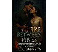 The Fire Between Pines (Between Pines Series)