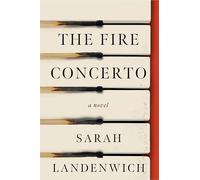 The Fire Concerto: A Novel