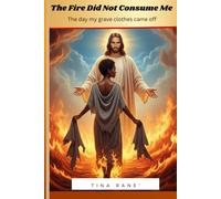 The Fire Did Not consume Me: The day my clothes came off