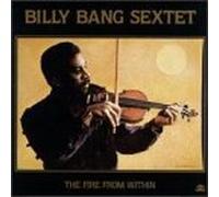 The Fire From Within by Billy Bang (1993-09-11)