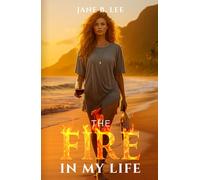 The Fire in My Life
