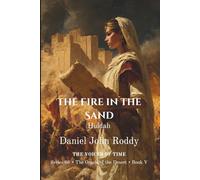 The Fire in the Sand: Huldah (Series 06: The Oracle of the Desert)