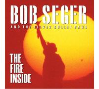 The Fire Inside by Bob Seger and the Silver Bullet Band (1991-09-02)