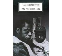 The Fire Next Time: My Dungeon Shook; Down at the Cross (Penguin Modern Classics) by James Baldwin (1990-01-25)