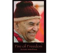 THE FIRE OF FREEDOM : SATSANG WITH PAPAJI VOL 1