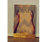 The Fire of His Holiness: Prepare Yourself to Enter God's Presence