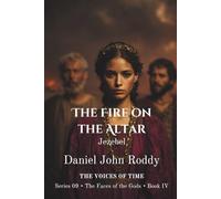 The Fire on the Altar: Jezebel (Series 09: The Faces of the Gods)