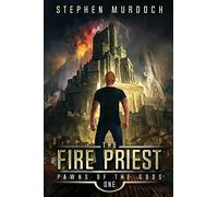 The Fire Priest: 1 (Pawns of the Gods)