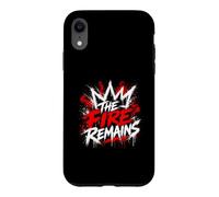 The Fire Remains Motivational Burning Spirit Case for iPhone XR