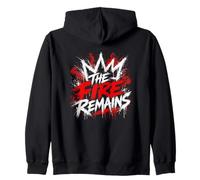 The Fire Remains Motivational Burning Spirit Zip Hoodie