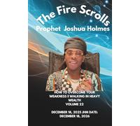 The Fire Scrolls of Prophet Joshua Holmes: HOW TO OVERCOME YOUR WEAKNESS || WALKING IN HEAVY WEALTH