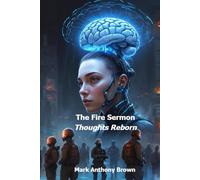 The Fire Sermon: Thoughts Reborn: 5 (The Galaxian Chronicles)