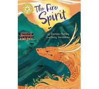 The Fire Spirit: Independent Reading Gold 9 (Reading Champion)